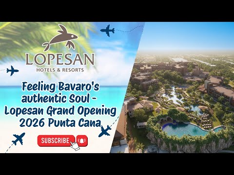 Lopesan Grand Opening 2026 Punta Cana 
