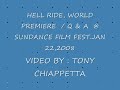 'HELL RIDE' WORLD PREMIERE/ Q & A  @ SUNDANCE FILM FEST