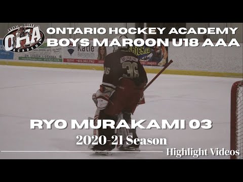 Goaltender Ryo Murakami 03 Ontario Hockey Academy Highlight Saves 2020~2021