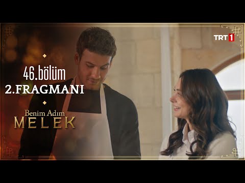 Benim Adım Melek 46. Bölüm 2. Fragmanı                                                                                                                                                                                                                    