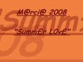 Marcia 2008 Summer love