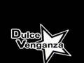 Dulce Venganza - Recuerdos Muertos
