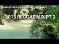 2013 REGGAE MIX PT 2 - LOVERS' ROCK PT 2