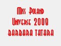 Miss Poland Universe 2008 * Barbara Tatara
