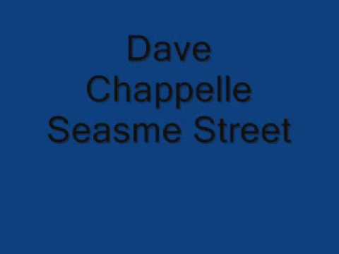Dave Chappelle Seasme Street
