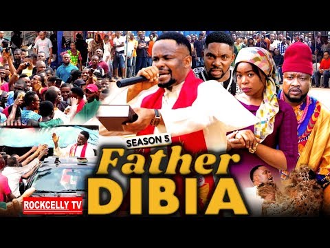 FATHER DIBIA SEASON 5 (New Movie) | 2019 NOLLYWOOD MOVIES