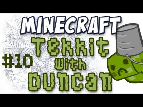 Tekkit with Duncan - Part 10 - Captain Zoey on Duty