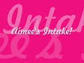 Aimee's intake episode 3