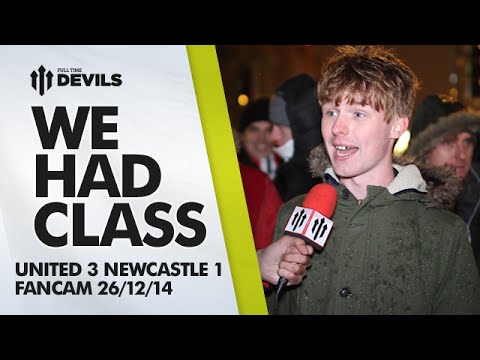 We Had Class | Manchester United 3 Newcastle United 1 | FANCAM
