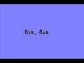 Bye Bye-Mariah Carey w/lyrics Bye Bye-Mariah Carey w/lyrics