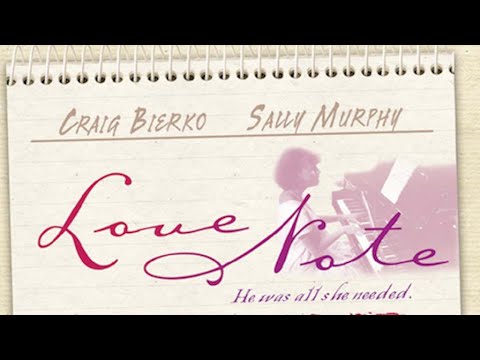 Love Note – Full Movie | Craig Bierko, Sally Murphy, Rick Boynton, Steve Grill