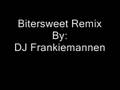 Bitersweet Remix