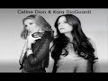 Celine Dion & Kara DioGuardi - Taking Chances Celine Dion & Kara DioGuardi - Taking Chances