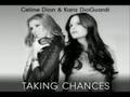 Celine Dion & Kara DioGuardi - Taking Chances