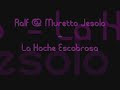 Ralf @ Muretto Jesolo - La Noche Escabrosa