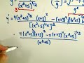 Derivatives - Quotient and Chain Rule and Simplifying