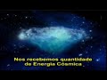 Energia Cósmica Cosmic Energy Energia Cósmica Cosmic Energy