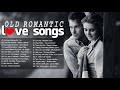 Best Beautiful English Love Songs New Collection - Old Romantic Love Songs 70s 80s 90s Playlist Best Beautiful English Love Songs New Collection - Old Romantic Love Songs 70s 80s 90s Playlist