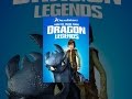 Dreamworks How to Train Your Dragon Legends ...