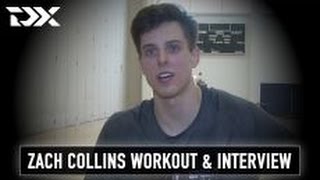 Zach Collins Workout Video & Interview