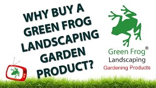 Want To Know Why You Should Buy Green Frog Gardening Products?