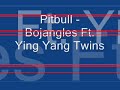 pitbull   bojangles ft  ying yang twins