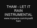 THAM - Let It Rain Instrumental