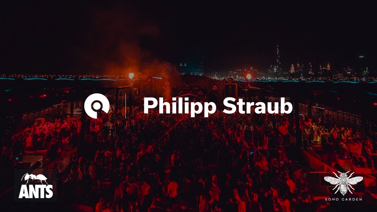 Philipp Straub - Live @ Soho Beach DXB presents: Ants 2018