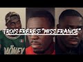 Trois Frères: "Miss France"