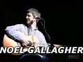 OASIS LIVE ACOUSTIC ( noel gallagher )- TALK TONIGHT (SUBT. INGLES / ESPAÑOL ) (SPANISH ENGLISH)
