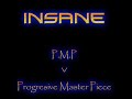 Insane - PMP (Progresive Master Piece)