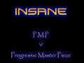 Insane - PMP (Progresive Master Piece)