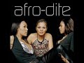 Never let it go afro dite Never let it go afro dite