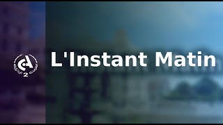 L'instant matin  l  12-10-2025