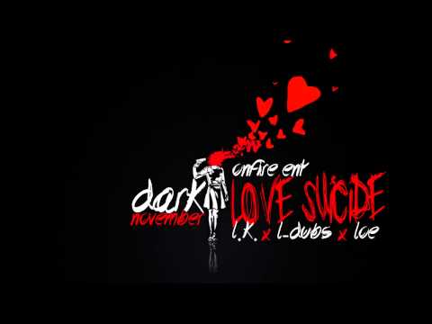Love Suicide by L.K. x L-Dubs x LOE