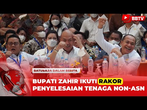 BUPATI ZAHIR IKUTI RAKOR PENYELESAIAN TENAGA NON ASN