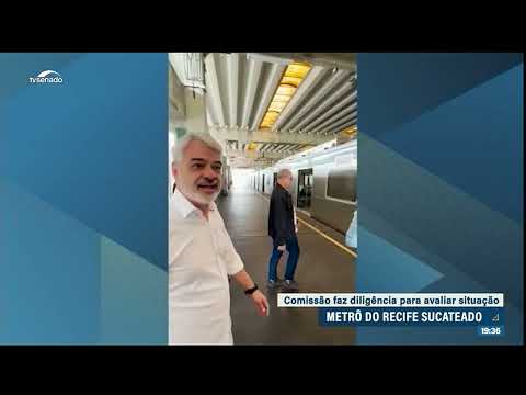 Comissão de Assuntos Sociais constata sucateamento do metrô do Recife