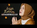 Anisa Rahman - Astaghfirullah