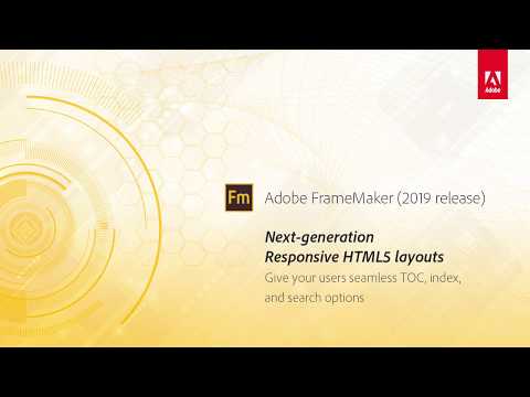 Next generation HTML5 layouts – Adobe FrameMaker (2019 release)