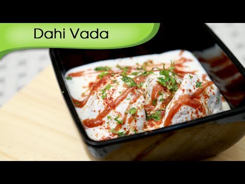Dahi Vada – Tangy & Spicy Yogurt Dumpling Recipe – Vegetarian Snack Recipe By Ruchi Bharani [HD]