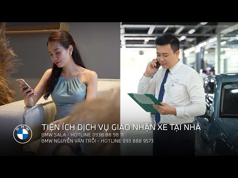 BMW SALA - GIAO NHẬN XE TẠI NHÀ