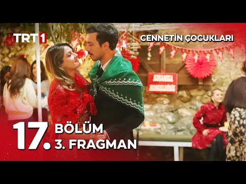 Cennetin Çocukları 17. Bölüm 3. Fragmanı                                                                                                                                                                                                                  