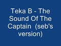 teka b - the sound of the cap'tain