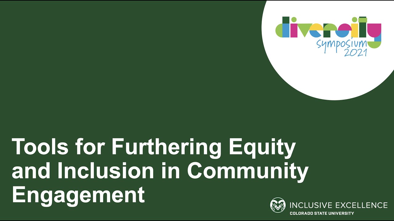 Tools for Furthering Equity and Inclusion in Community Engagement | Diversity Symposium 2021