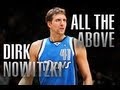 Dirk Nowitzki mix - All the above [HD]