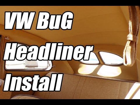 Classic VW BuGs How to Install Volks Multi-Piece Beetle Headliner Pt.1 of 6