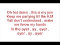 Flo Rida feat. Will I Am and Fergie - in the Ayer lyrics Manele-Gratis.net