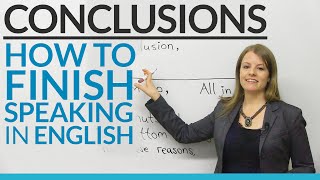 CONCLUSIONS – How to finish speaking in English