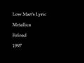 Metallica - Low Man's Lyric
