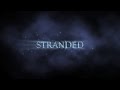 Stranded - The Trailer